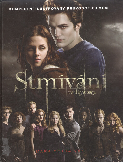 Twilight sága, Stmívání : kompletní ilustrovaný průvodce filmem