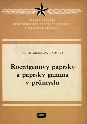 Roentgenovy paprsky a paprsky gamma v průmyslu