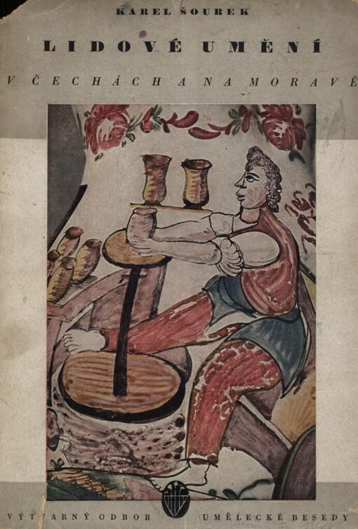 Lidové umění v Čechách a na Moravě: poznámky k jeho povaze