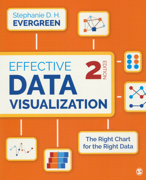 Effective data visualization : the right chart for the right data