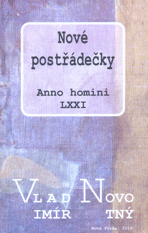 Nové postřádečky : anno homini LXXI