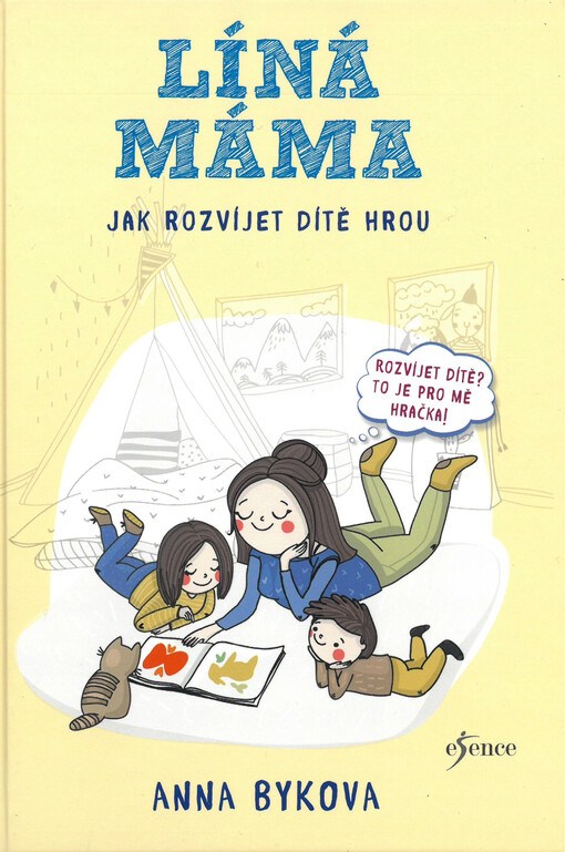 Líná máma - Jak rozvíjet dítě hrou