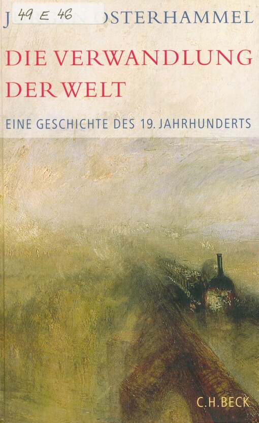 Die Verwandlung der Welt : eine Geschichte des 19. Jahrhunderts