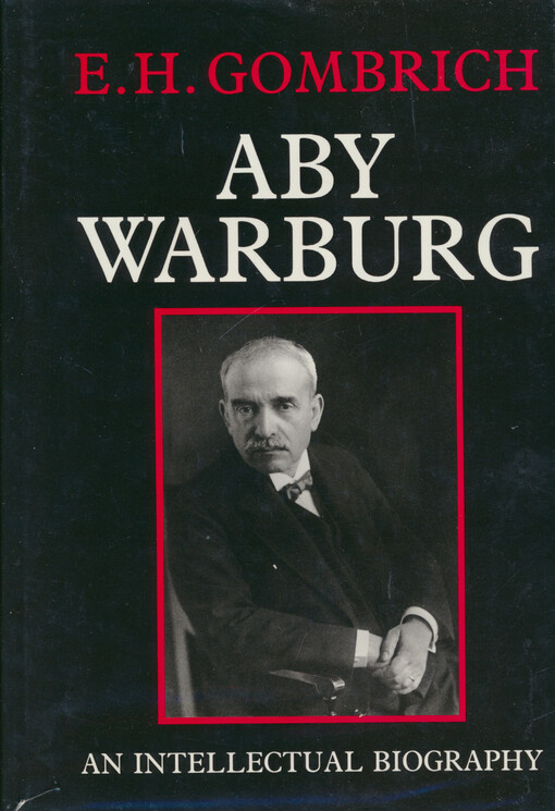 Aby Warburg : an intellectual biography