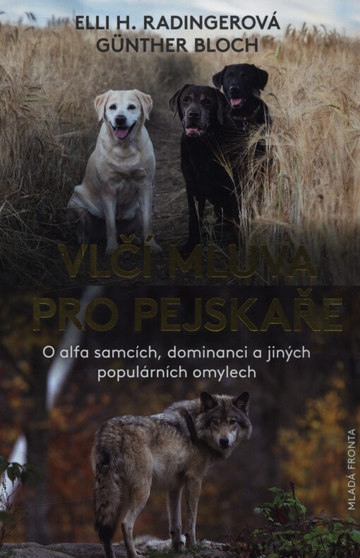 Vlčí mluva : o alfa samcích, dominanci a jiných populárních omylech