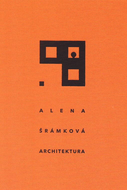 Alena Šrámková : architektura