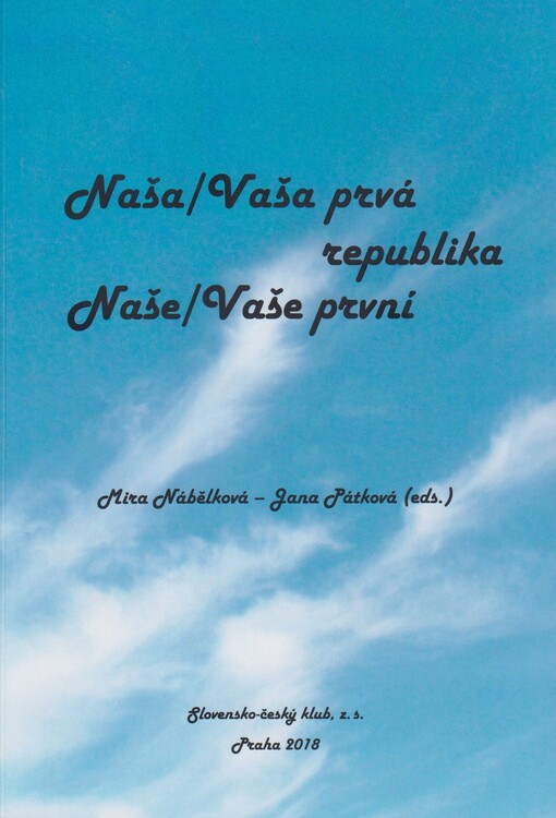 Naša/Vaša prvá republika = Naše/Vaše první republika