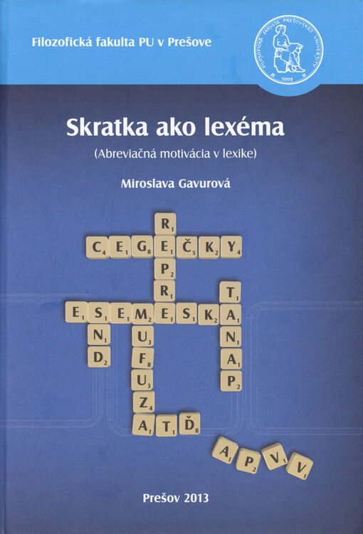 Skratka ako lexéma : (abreviačná motivácia v lexike)