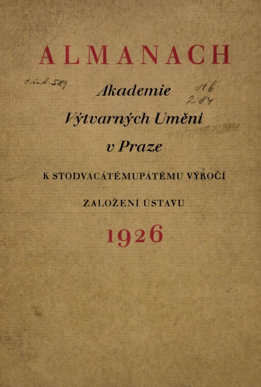 Almanach Akademie výtvarných umění v Praze k stodvacátémupátému výročí založení ústavu 1926
