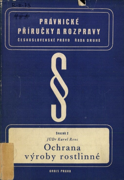 Ochrana výroby rostlinné: (Studie o právu platném na území republiky Československé)