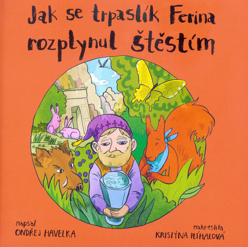 Jak se trpaslík Ferina rozplynul štěstím : africká dobrodružství Feriny a jeho přátel