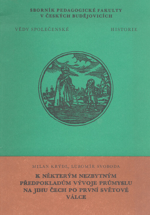 K některým nezbytným předpokladům vývoje průmyslu na jihu Čech po první světové válce