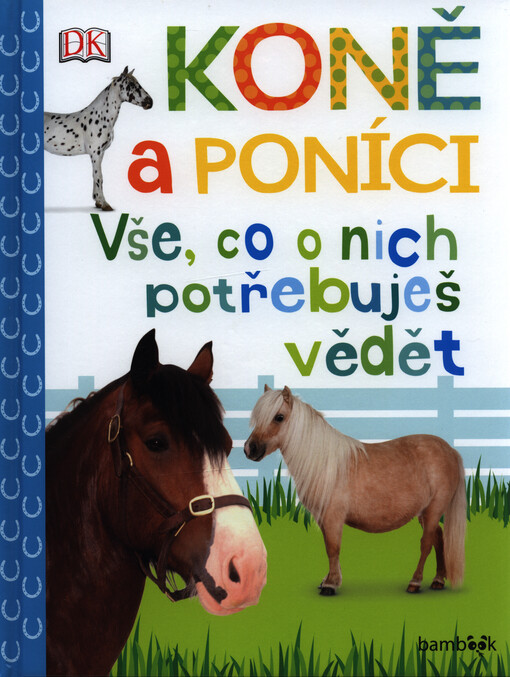 Koně a poníci - Vše, co o nich potřebuješ vědět | Millsová Andrea