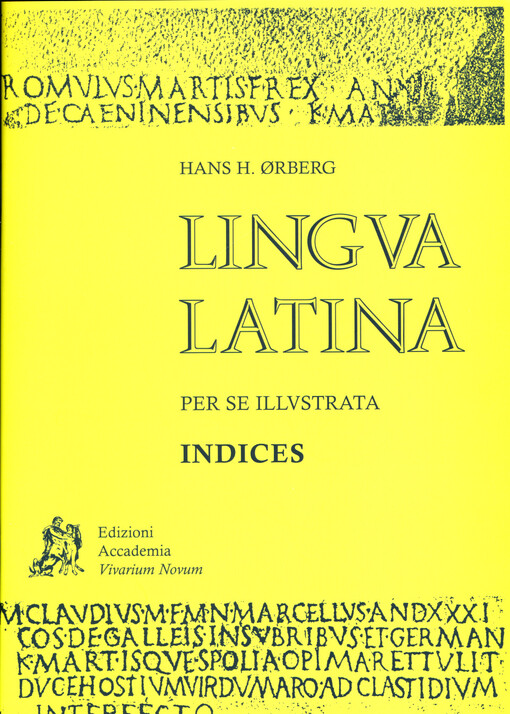 Lingva Latina per se illvstrata. Indices