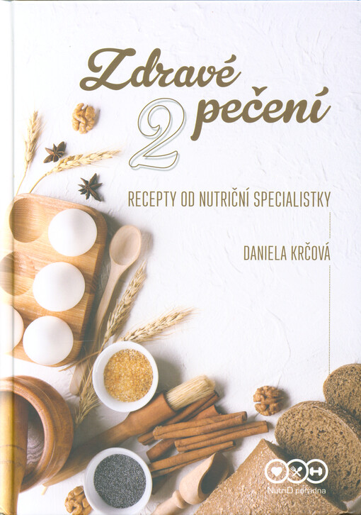 Zdravé pečení : 65 chutných receptů od nutriční specialistky