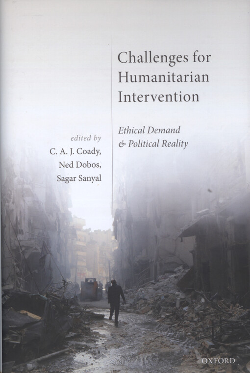 Challenges for humanitarian intervention : ethical demand and political reality