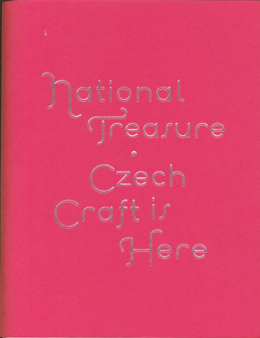National treasure - Czech craft is here