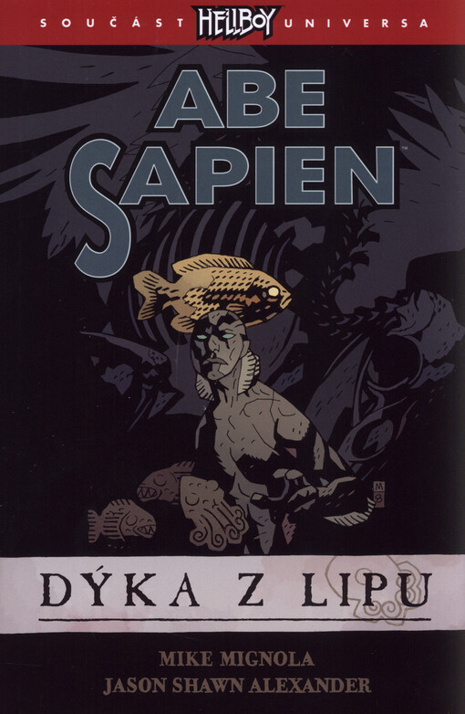 Abe Sapien. Dýka z Lipu