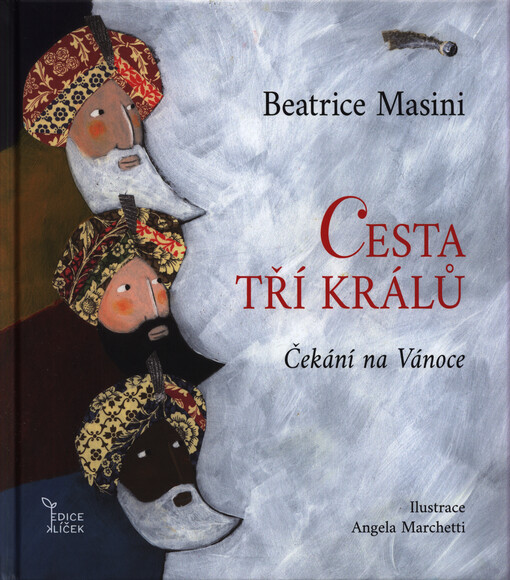 Cesta tří králů : čekání na Vánoce