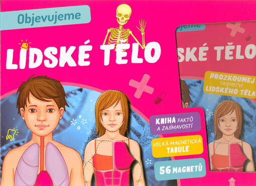 Objevujeme lidské tělo : fakta a zajímavosti o lidském těle