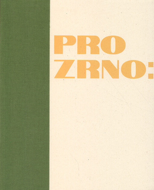 Pro zrno : obilní skladiště a sila 1898-1989