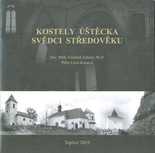 Kostely Úštěcka, svědci středověku