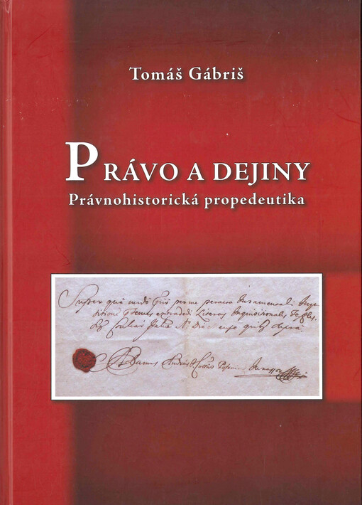 Právo a dejiny : právnohistorická propedeutika