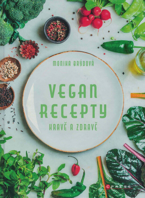 Vegan recepty : hravě a zdravě