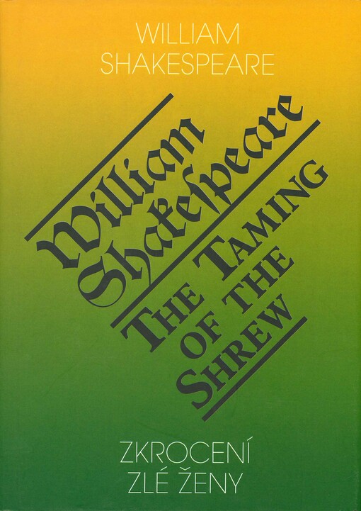 Zkrocení zlé ženy = The taming of the shrew