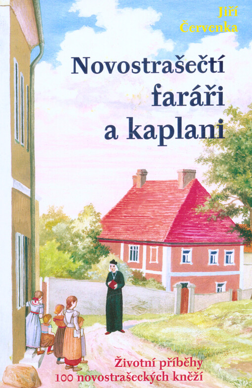Novostrašečtí faráři a kaplani