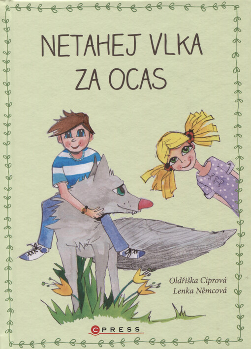 Netahej vlka za ocas