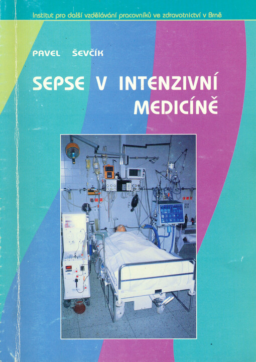 Sepse v intenzivní medicíně
