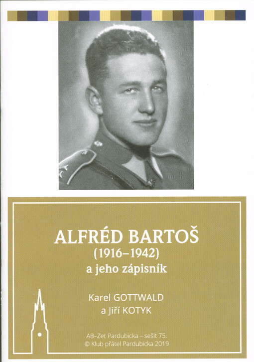 Alfréd Bartoš (1916-1942) a jeho zápisník