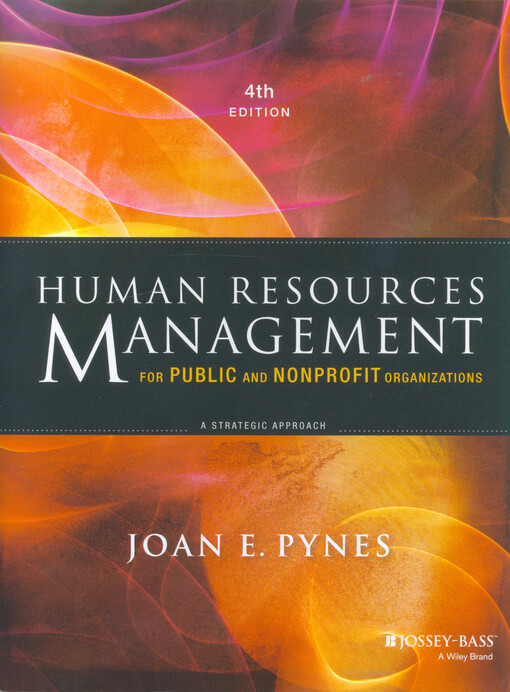 Human resources management for public and nonprofit organizations : a strategic approach