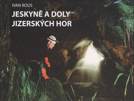 Jeskyně a doly Jizerských hor