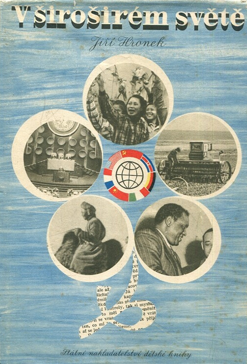 V široširém světě: [reportáže z Evropy, Asie a Ameriky : s dokumentárními snímky]