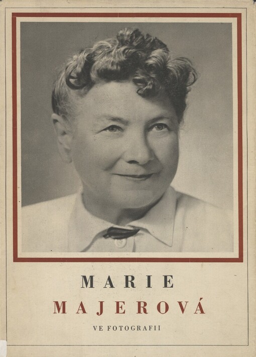 Marie Majerová ve fotografii