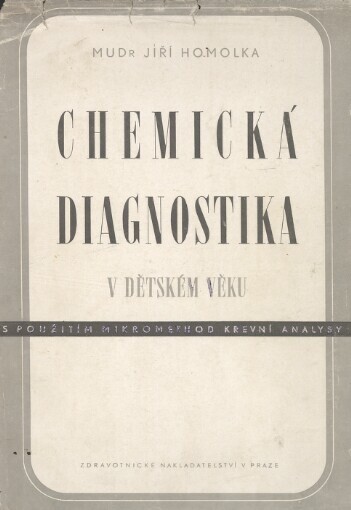 Chemická diagnostika v dětském věku s použitím mikrometod krevní analysy