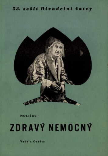 Zdravý nemocný :komedie-balet o třech dějstvích