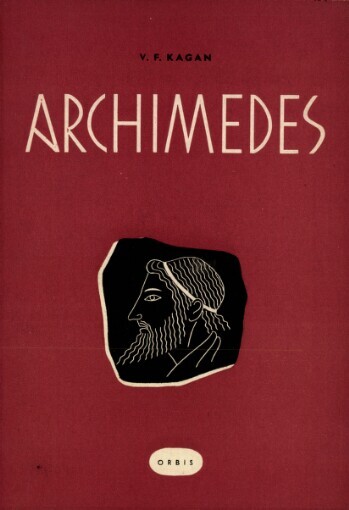 Archimedes :Stručný nástin života a díla