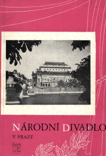 Národní divadlo v Praze :1883-1953
