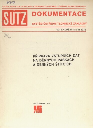 Příprava vstupních dat na děrných páskách a děrných štítcích v systému Ústřední technické základny