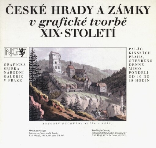 České hrady a zámky v grafické tvorbě 19. století: [katalog výstavy, Praha 7.12.1995-14.1.1996]