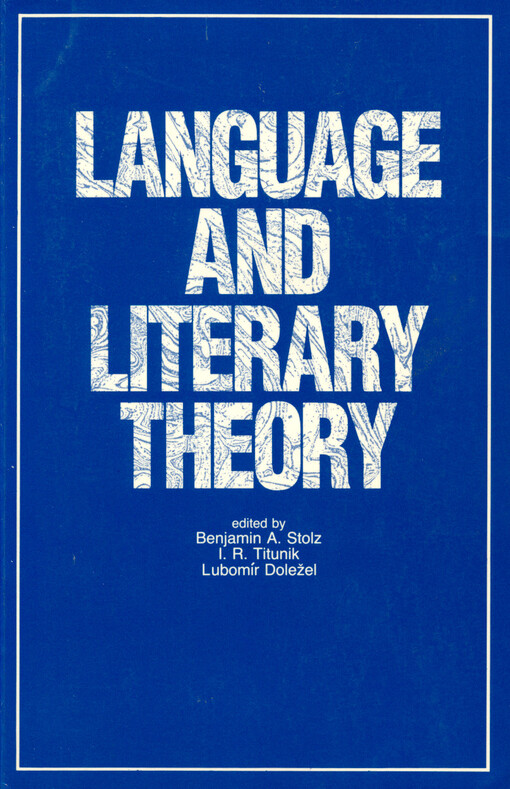 Language and literary theory : in honor of Ladislav Matejka