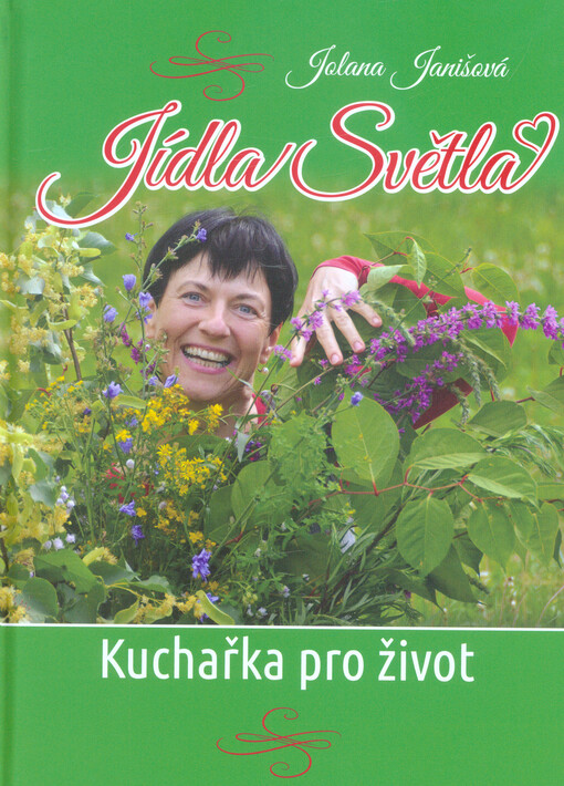 Jídla Světla : kuchařka pro život