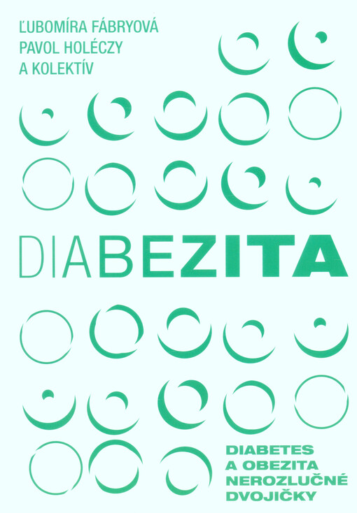 Diabezita : diabetes a obezita - nerozlučné dvojičky