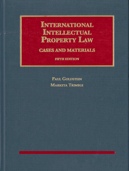 International intellectual property law : cases and materials
