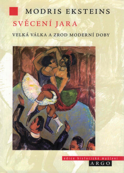 Svěcení jara: velká válka a zrod moderní doby