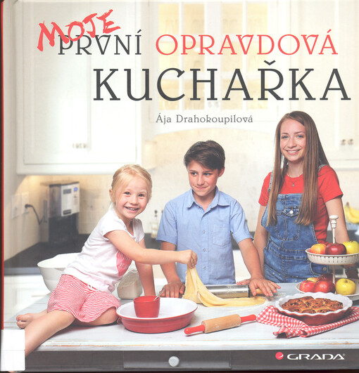 Moje první opravdová kuchařka | Drahokoupilová Ája