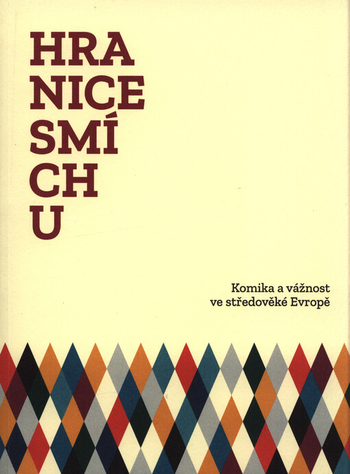 Hranice smíchu : komika a vážnost ve středověké Evropě